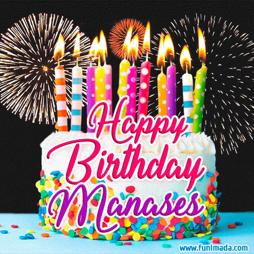 Amazing Animated GIF Image for Manases with Birthday Cake and Fireworks