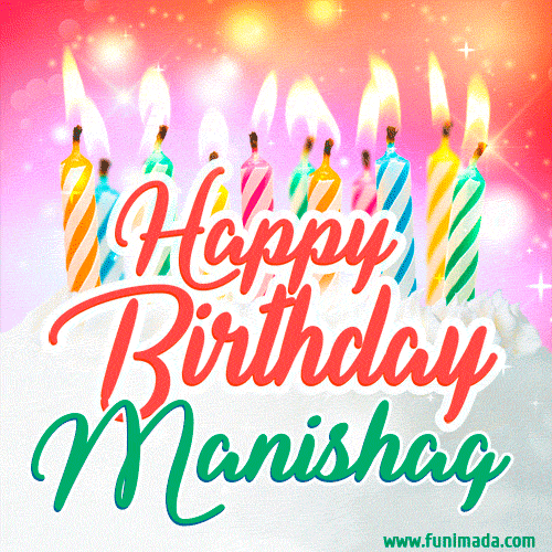 Happy Birthday GIF for Manishag with Birthday Cake and Lit Candles