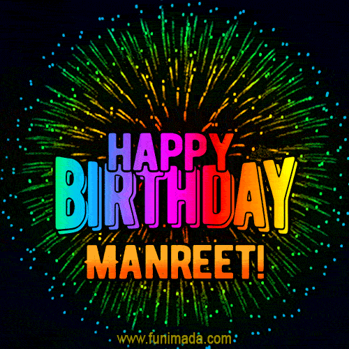 New Bursting with Colors Happy Birthday Manreet GIF and Video with Music