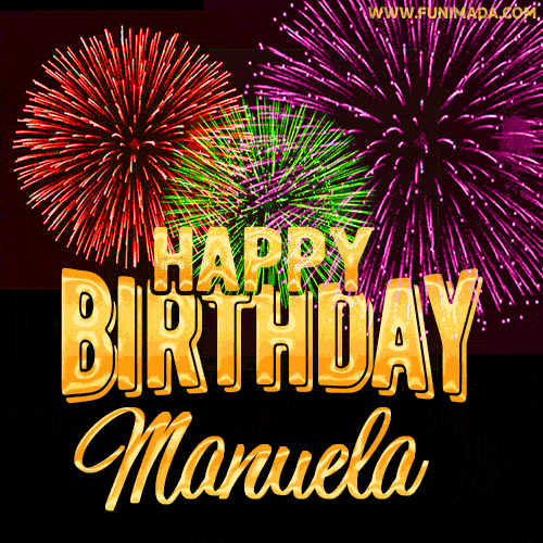 Wishing You A Happy Birthday, Manuela! Best fireworks GIF animated greeting card.
