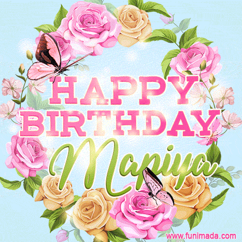 Beautiful Birthday Flowers Card for Mapiya with Glitter Animated Butterflies