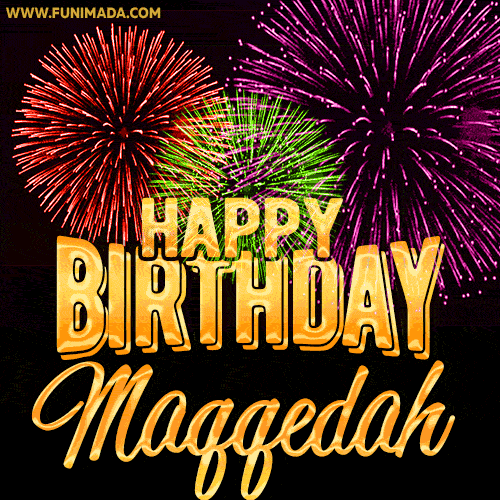 Wishing You A Happy Birthday, Maqqedah! Best fireworks GIF animated greeting card.