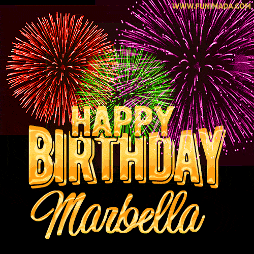Wishing You A Happy Birthday, Marbella! Best fireworks GIF animated greeting card.