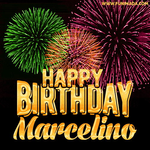 Wishing You A Happy Birthday, Marcelino! Best fireworks GIF animated greeting card.