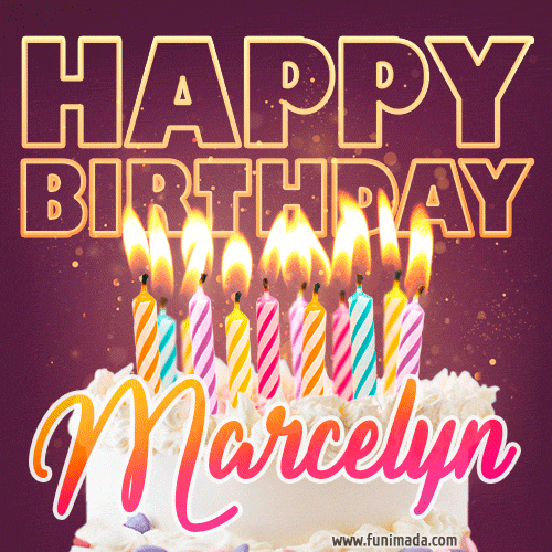 Marcelyn - Animated Happy Birthday Cake GIF Image for WhatsApp