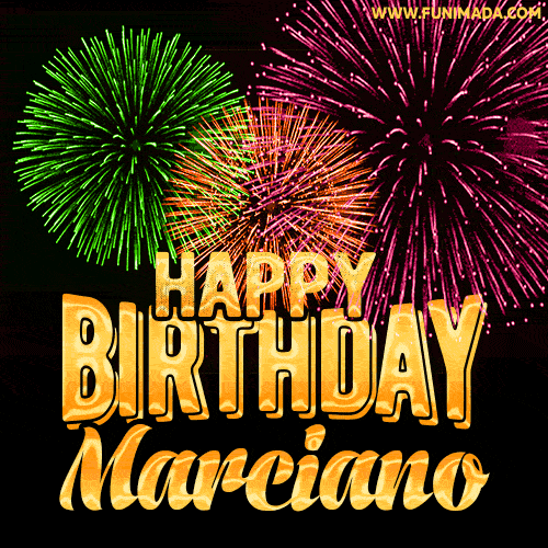 Wishing You A Happy Birthday, Marciano! Best fireworks GIF animated greeting card.