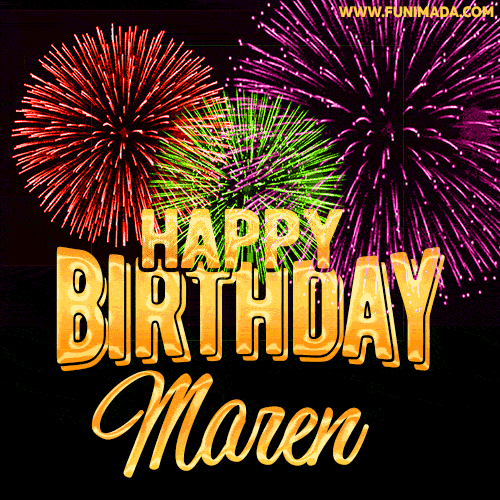 Wishing You A Happy Birthday, Maren! Best fireworks GIF animated greeting card.