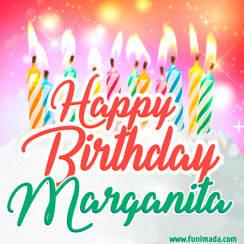 Happy Birthday GIF for Marganita with Birthday Cake and Lit Candles