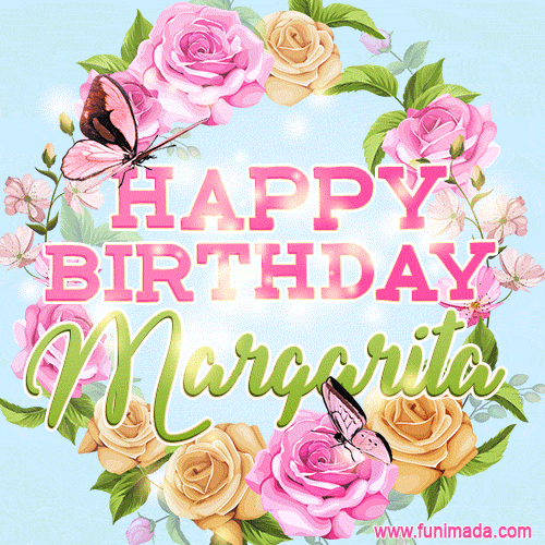Beautiful Birthday Flowers Card for Margarita with Animated Butterflies