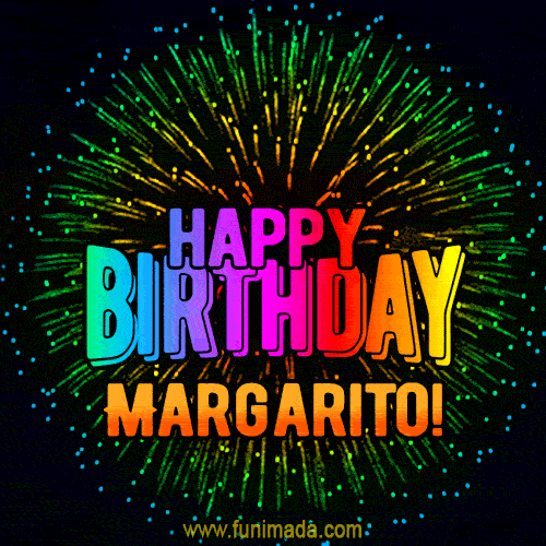 New Bursting with Colors Happy Birthday Margarito GIF and Video with Music