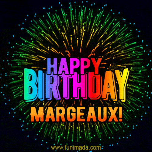 New Bursting with Colors Happy Birthday Margeaux GIF and Video with Music
