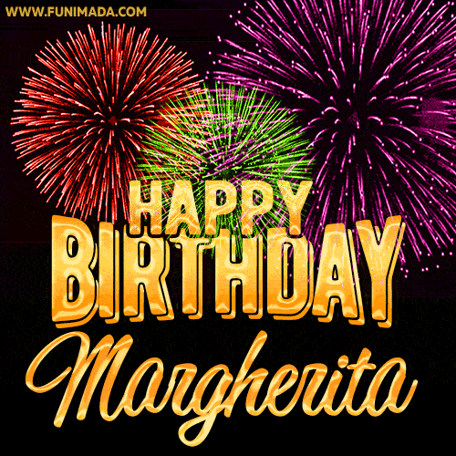 Wishing You A Happy Birthday, Margherita! Best fireworks GIF animated greeting card.