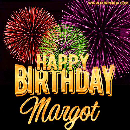 Wishing You A Happy Birthday, Margot! Best fireworks GIF animated greeting card.