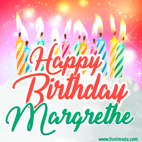 Happy Birthday GIF for Margrethe with Birthday Cake and Lit Candles