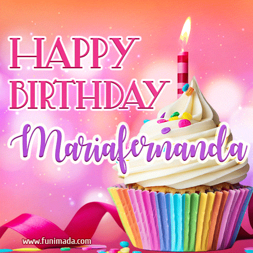 Happy Birthday Mariafernanda - Lovely Animated GIF