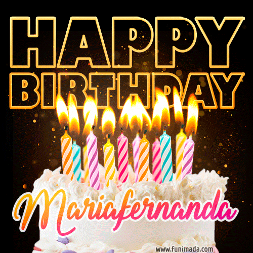 Mariafernanda - Animated Happy Birthday Cake GIF Image for WhatsApp