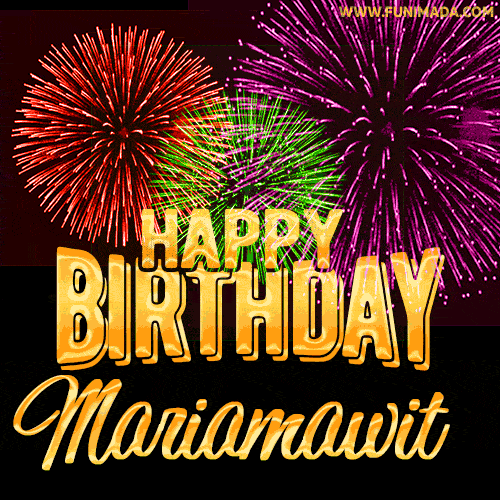 Wishing You A Happy Birthday, Mariamawit! Best fireworks GIF animated greeting card.