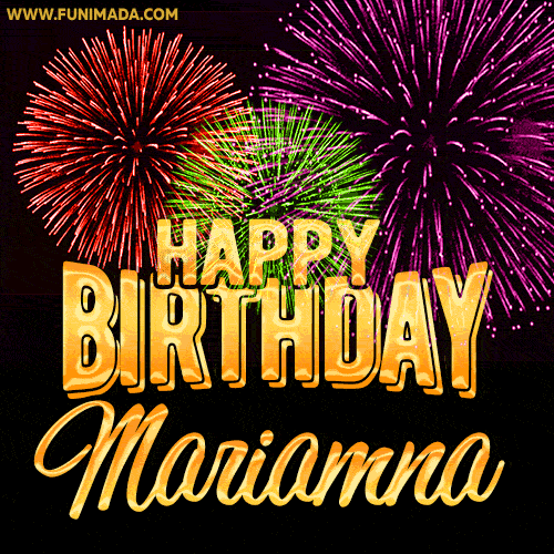 Wishing You A Happy Birthday, Mariamna! Best fireworks GIF animated greeting card.