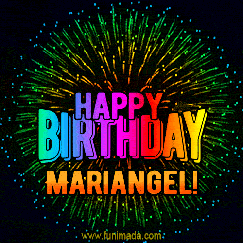New Bursting with Colors Happy Birthday Mariangel GIF and Video with Music