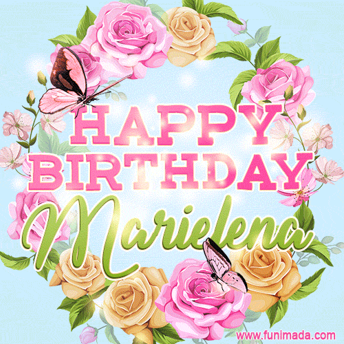 Beautiful Birthday Flowers Card for Marielena with Animated Butterflies
