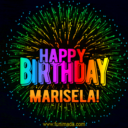 New Bursting with Colors Happy Birthday Marisela GIF and Video with Music