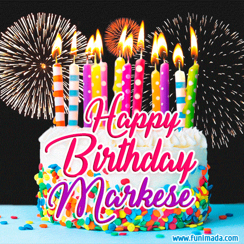 Amazing Animated GIF Image for Markese with Birthday Cake and Fireworks