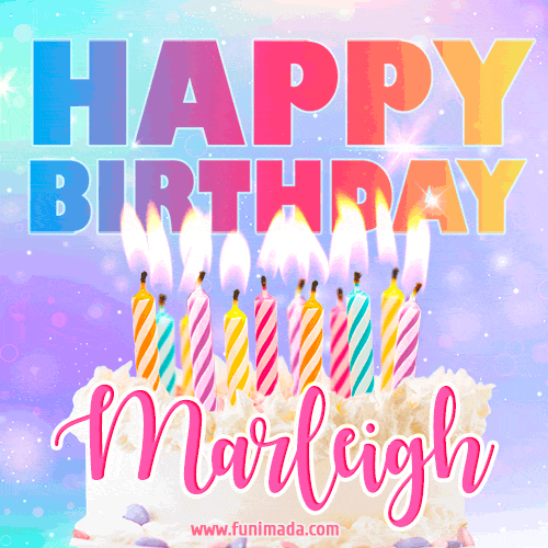 Animated Happy Birthday Cake with Name Marleigh and Burning Candles