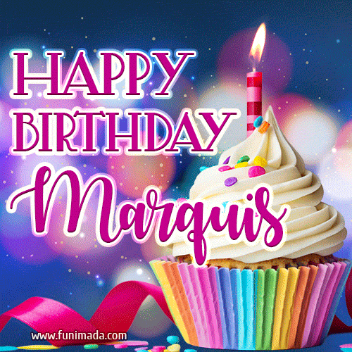 Happy Birthday Marquis - Lovely Animated GIF