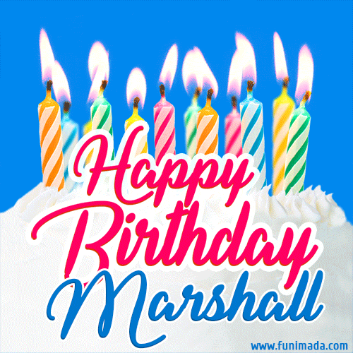Happy Birthday GIF for Marshall with Birthday Cake and Lit Candles