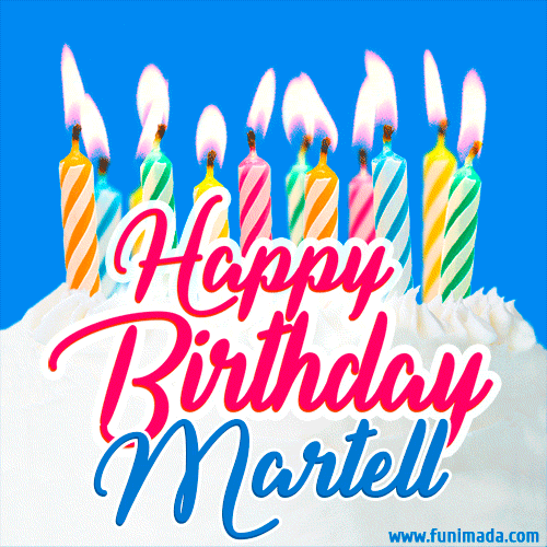 Happy Birthday GIF for Martell with Birthday Cake and Lit Candles