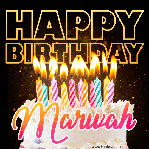 Marwah - Animated Happy Birthday Cake GIF Image for WhatsApp