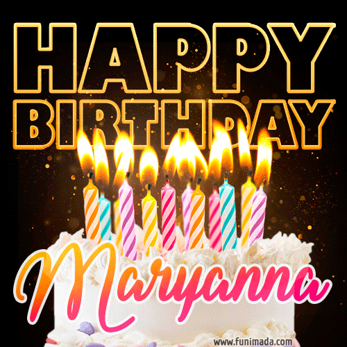 Maryanna - Animated Happy Birthday Cake GIF Image for WhatsApp
