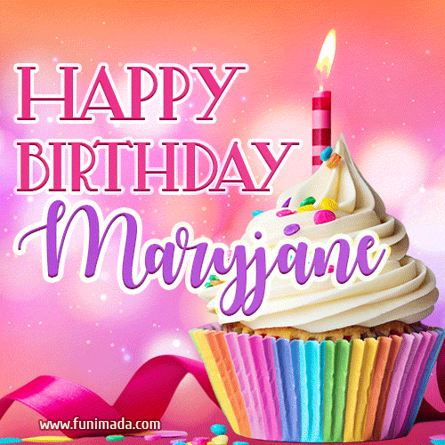Happy Birthday Maryjane - Lovely Animated GIF