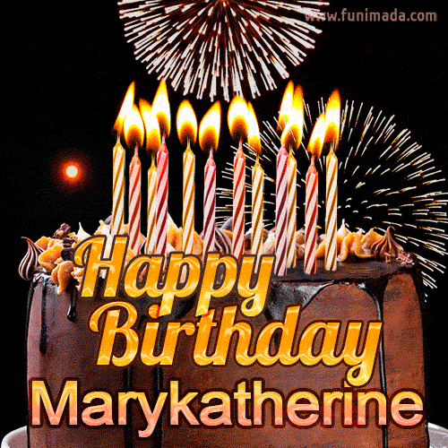 Chocolate Happy Birthday Cake for Marykatherine (GIF)
