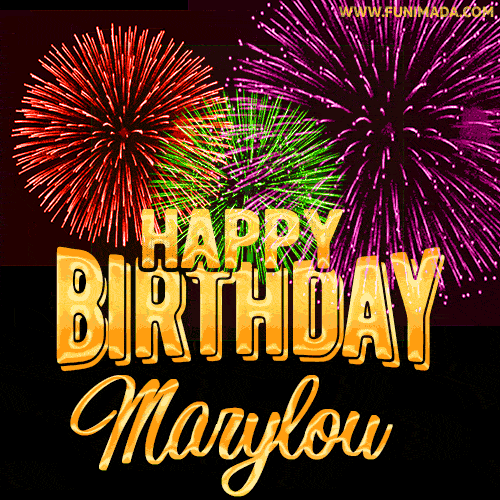 Wishing You A Happy Birthday, Marylou! Best fireworks GIF animated greeting card.