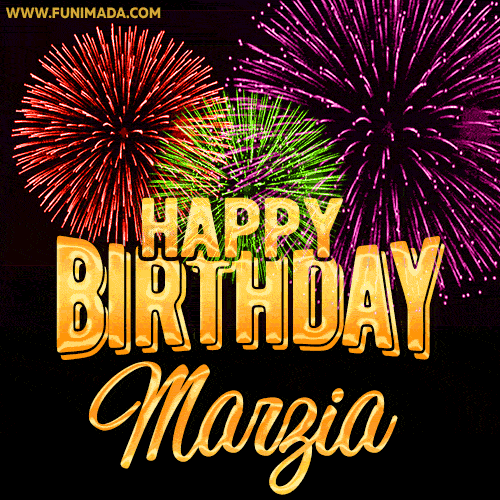 Wishing You A Happy Birthday, Marzia! Best fireworks GIF animated greeting card.