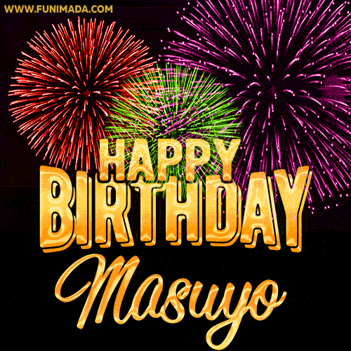 Wishing You A Happy Birthday, Masuyo! Best fireworks GIF animated greeting card.