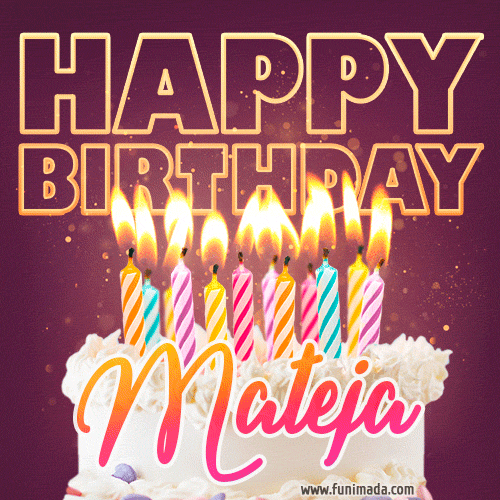 Mateja - Animated Happy Birthday Cake GIF Image for WhatsApp