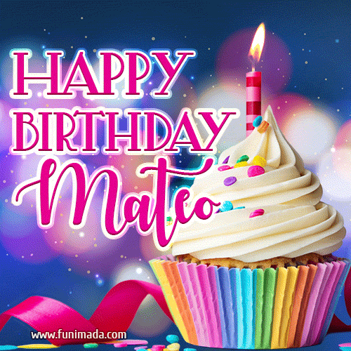 Happy Birthday Mateo - Lovely Animated GIF