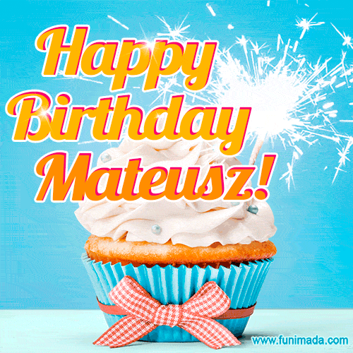 Happy Birthday, Mateusz! Elegant cupcake with a sparkler.