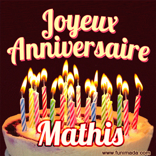 Joyeux anniversaire Mathis GIF