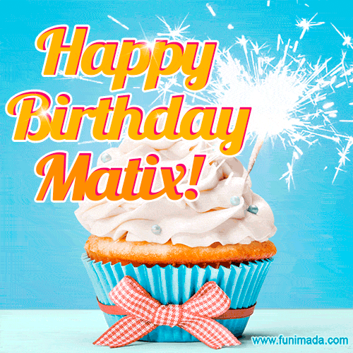 Happy Birthday, Matix! Elegant cupcake with a sparkler.
