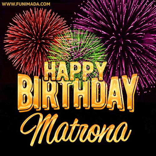Wishing You A Happy Birthday, Matrona! Best fireworks GIF animated greeting card.