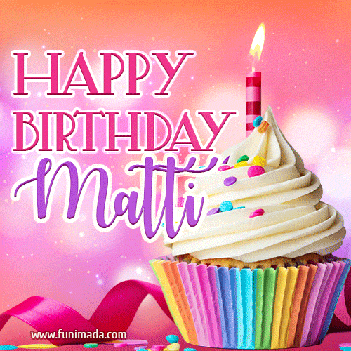 Happy Birthday Matti - Lovely Animated GIF
