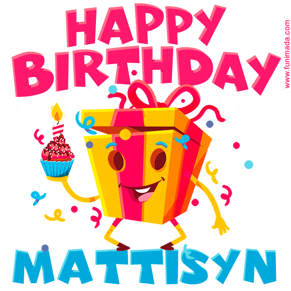Funny Happy Birthday Mattisyn GIF