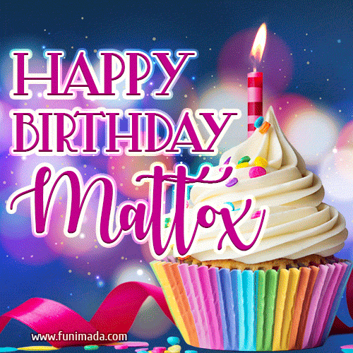 Happy Birthday Mattox - Lovely Animated GIF