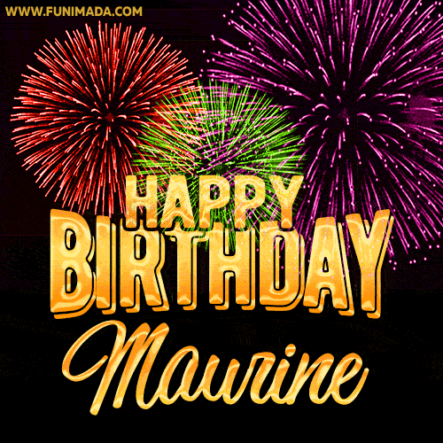 Wishing You A Happy Birthday, Maurine! Best fireworks GIF animated greeting card.