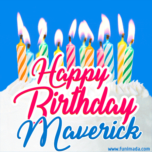 Happy Birthday GIF for Maverick with Birthday Cake and Lit Candles