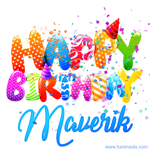 Happy Birthday Maverik - Creative Personalized GIF With Name