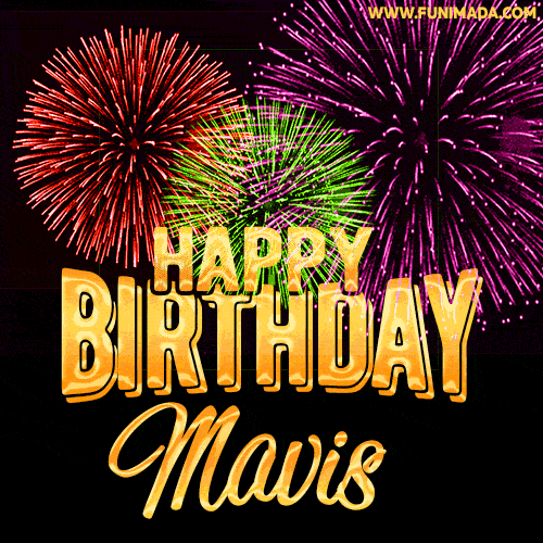 Wishing You A Happy Birthday, Mavis! Best fireworks GIF animated greeting card.